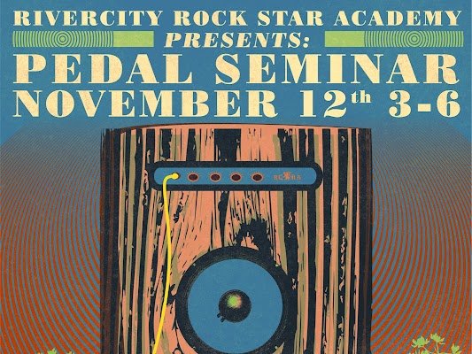 Free Seminar - Basics of Guitar Effects Pedals - RiverCity Rock Star Academy Music Store