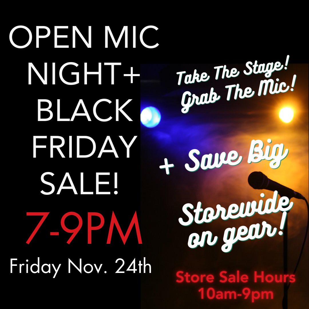 Last Friday Open Mic Night: Black Friday Edition - RiverCity Rockstar Academy Music Store