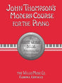 John Thompson's First Grade Piano Course Piano Books Willis Music - RiverCity Rockstar Academy Music Store, Salem Keizer Oregon