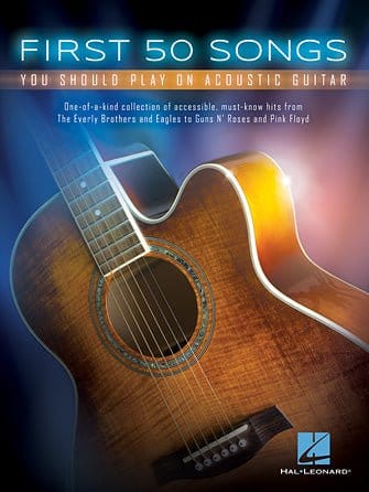 First 50 Songs You Should Play On Acoustic Guitar Guitar Books Hal Leonard - RiverCity Rockstar Academy Music Store, Salem Keizer Oregon