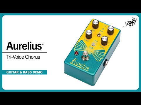 EarthQuaker Devices Aurelius Tri-Voice Chorus Pedal